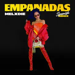 Empanadas (Spanish Remix) - Single by Melxdie album reviews, ratings, credits