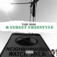 B STREET Freestyle - Single by Tiddi Bukk album reviews, ratings, credits