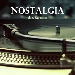 Nostalgia (Piano and Violin Duet) by Mary Woodland album reviews, ratings, credits