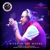 Riyaz In The Woods - Single album lyrics, reviews, download