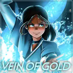 Vein of Gold (feat. SailorUrLove) Song Lyrics
