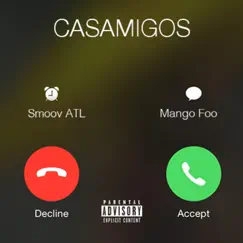 Casamigos (feat. Mango Foo) Song Lyrics