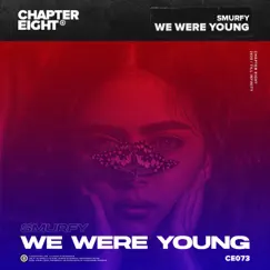 We Were Young Song Lyrics