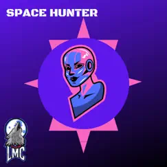 Space Hunter - Single by LMC album reviews, ratings, credits