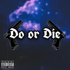 Do or Die (feat. Mone) Song Lyrics