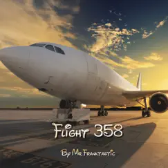 Flight 358 - Single by Mr.Franktastic album reviews, ratings, credits