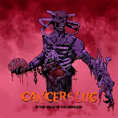 In the Halls of the Hopeless by Cancerslug album reviews, ratings, credits
