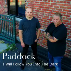 I Will Follow You Into the Dark - Single by Paddock album reviews, ratings, credits