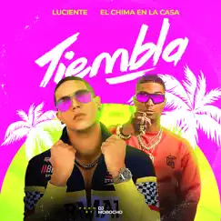 Tiembla - Single by Luciente & El Chima En La Casa album reviews, ratings, credits