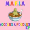 Poodles & Noodles - EP album lyrics, reviews, download