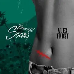 Beautiful Scars (feat. Shane Thompson) - Single by Alex Frost album reviews, ratings, credits