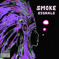 Smoke Signals (feat. ILL Tac & Tuscon) Song Lyrics