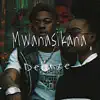 Mwanasikana Deluxe album lyrics, reviews, download