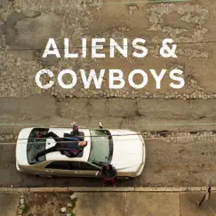 Aliens & Cowboys - EP by Tron Javolta & Ty Sorrell album reviews, ratings, credits