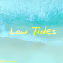 Low Tides Song Lyrics