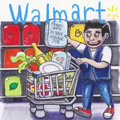 Walmart (feat. Dj Juice & Tenney Way III) - Single by Average Joe album reviews, ratings, credits
