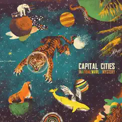 In a Tidal Wave of Mystery (Deluxe Edition) by Capital Cities album reviews, ratings, credits