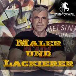 Maler und Lackierer - Single by Martin Townhall album reviews, ratings, credits