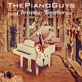Christmas Together by The Piano Guys album download