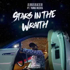 Stars in the Wraith (feat. Yung Reeks) - Single by Smerker album reviews, ratings, credits