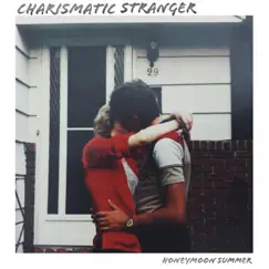 Honeymoon Summer - EP by Charismatic Stranger album reviews, ratings, credits