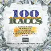 100 Racc$ (feat. Messy Marv, Yukmouth, Gucci Mane, Keak da Sneak & Calico) - Single album lyrics, reviews, download