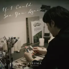 If I Could See You Again - Single by Yiruma album reviews, ratings, credits