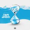 Time Well Spent - EP album lyrics, reviews, download