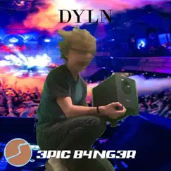 3P1c B4ng3r - Single by DYLN album reviews, ratings, credits