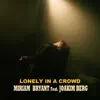 Lonely In A Crowd (feat. Joakim Berg) - Single album lyrics, reviews, download