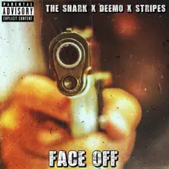 Face Off - Single by Deemo, Stripes & The Shark album reviews, ratings, credits