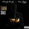 Taking Souls (feat. Snap Dogg) - Single album lyrics, reviews, download