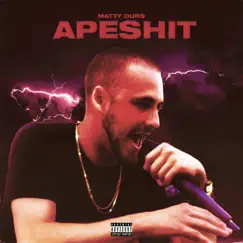 Apeshit (Feat. ???) - Single by Matty Dubs album reviews, ratings, credits