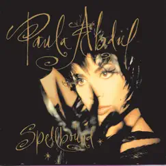 Spellbound by Paula Abdul album reviews, ratings, credits