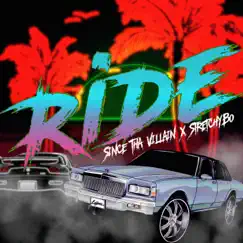 RIDE (feat. StretchyBo) - Single by Since Tha Villain album reviews, ratings, credits