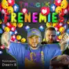 Frenemies (feat. Dirrty B) - Single album lyrics, reviews, download