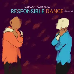 Responsible dance - Single by Mariano Camarasa · Past Quatro · album reviews, ratings, credits