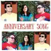 Happy Anniversary Song - Single album lyrics, reviews, download