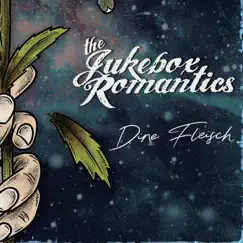 Dine Fleisch - Single by The Jukebox Romantics album reviews, ratings, credits