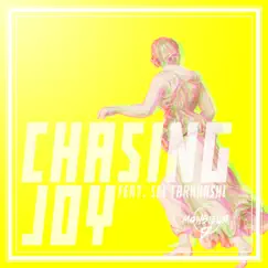 Chasing Joy (feat. Sei Takahashi) - Single by Monsieur D. album reviews, ratings, credits