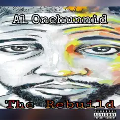 The Rebuild by Al Onehunnid album reviews, ratings, credits
