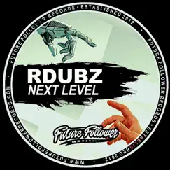 Next Level - EP by Rdubz album reviews, ratings, credits