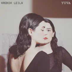Yuva - Single by Kronik Leila album reviews, ratings, credits