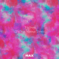 Feelings (Do You Wanna Dance) Song Lyrics