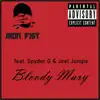 Bloody Mary (feat. Spyder G & Joel Jungle) - Single album lyrics, reviews, download