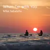 When I'm with You - Single album lyrics, reviews, download