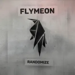 Randomize - Single by Flymeon album reviews, ratings, credits