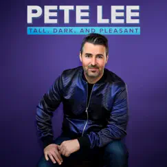 Tall, Dark, And Pleasant by Pete Lee album reviews, ratings, credits