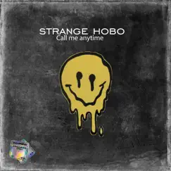 Call Me Anytime - Single by Strange hobo album reviews, ratings, credits