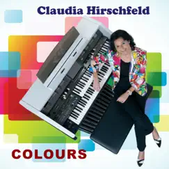 Colours by Claudia Hirschfeld album reviews, ratings, credits